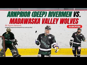 Arnprior (deep) Rivermen vs. Madawaska Valley Wolves
