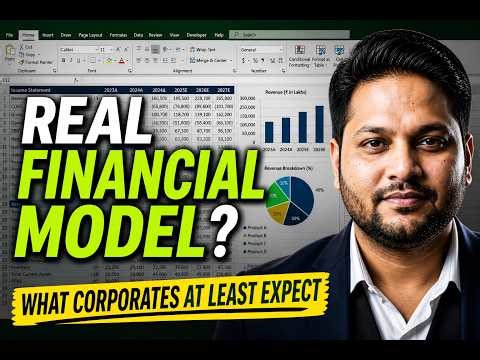 What a Real Financial Model Looks Like (From Corporate POV)? My Thoughts post 11+ Yrs of Work Exp.