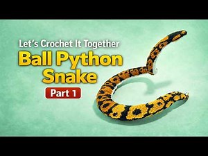 How To Crochet A Snake | An Amigurumi Crochet Tutorial | Part 1