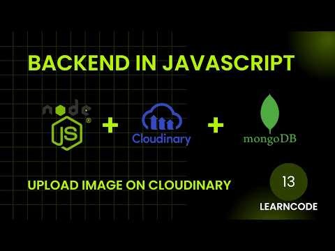 How to Upload File Or Images On Cloudinary in Expressjs #13