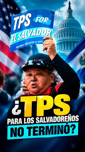 El Salvador TPS Deadline Has Arrived 🇸🇻 What Happens Now?