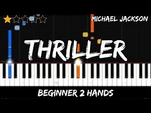 Michael Jackson - Thriller - Easy Beginner Piano Tutorial - For 2 Hands