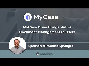 MyCase Drive Brings Native Document Management to Users