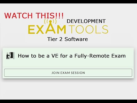 ExamTools Tier 2 BETA - How to be a VE for a Fully-Remote Exam!