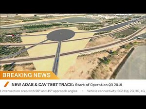 New ADAS and CAV test track Phase I