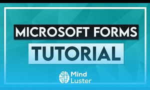 Mind Luster - Learn Microsoft Forms Tutorial