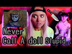 NEVER CALL A DOLL STUPID.. | SCARY HAUNTED DOLL STORY!
