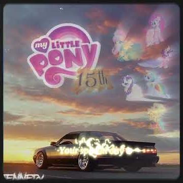 LOVE IS IN BLOOM (My Little Pony 15th Anniversary) (lyric video)