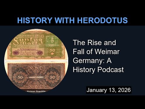 The Rise and Fall of Weimar Germany: A History Podcast | History With Herodotus