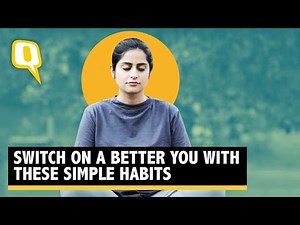 Partner | Switch On A Better You With These Simple Habits | The Quint