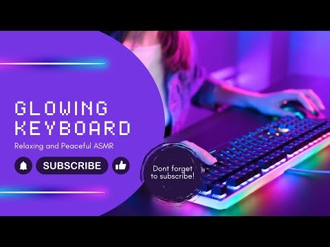 ASMR Typing Session Featuring Crackly Keyboard and a Gentle Glowing Light.