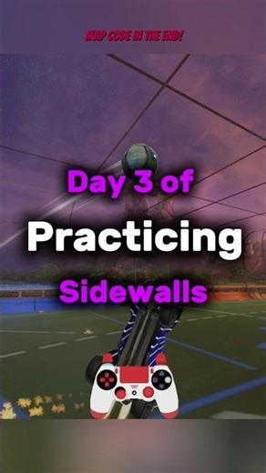 Map code in the End | Day 3 of practicing Sidewalls | #rledit #rocketleague
