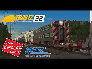 Trainz 22: Elgin Sub (MD-W) Metra Cab Ride