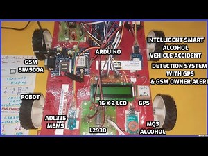 Intelligent Smart Alcohol - Vehicle Accident Detection & Reporting System with GPS - GSM Owner Alert