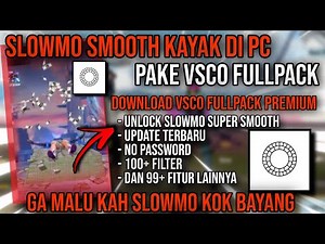SLOWMO TER SMOOTH - Tutorial Slowmotion Dengan Aplikasi VSCO | Download VSCO Fullpack Premium 2021