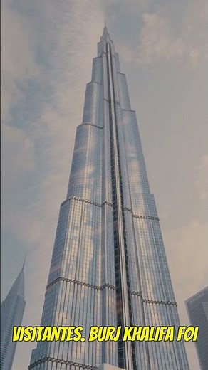 Burj Khalifa: The Magic of the Building That Surpasses the Clouds