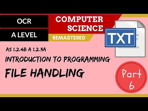 45. OCR A Level (H046-H446) SLR8 - 1.2 Introduction to programming part 6 file handling