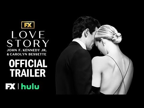 Love Story: John F. Kennedy Jr. & Carolyn Bessette | Official Trailer | FX