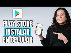 Cómo INSTALAR PLAY STORE en CELULAR (2025) - Guía completa