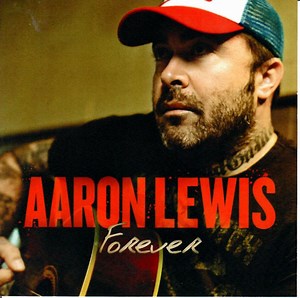 Aaron Lewis - Forever