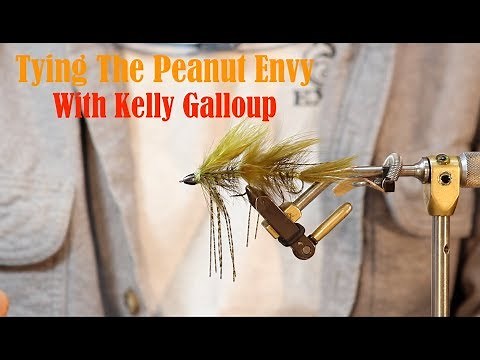 Tying The Peanut Envy with Kelly Galloup