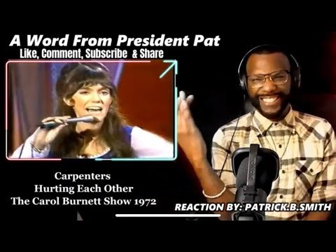 Carpenters - Hurting Each Other (The Carol Burnett Show 1972) - REACTION VIDEO