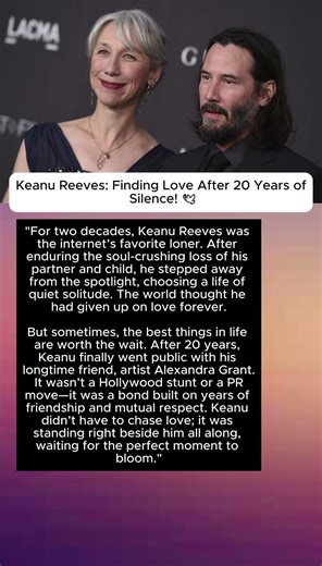 Keanu Reeves: Finding Love After 20 Years of Silence! 🕊️