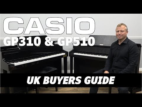 Casio GP510 and GP310 Review & Buyers Guide