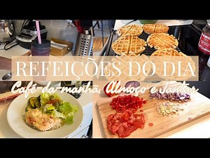 REFEIÇÕES DO DIA | ALIMENTAÇÃO SAUDÁVEL | JOICE