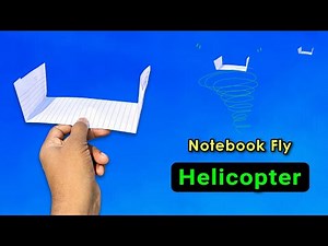 Helicopter notebook toy, flying paper new helicopter, how to make easy paper toy, flying helicopter