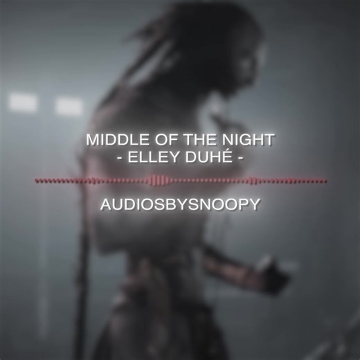 middle of the night by elley duhé edit audio #editaudio #audiosforedits #edit #audio #hotaudio