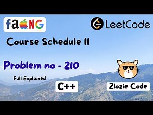 Course Schedule II C++ || Leetcode Problem Number 210 in CPP #ZlozieCode #code