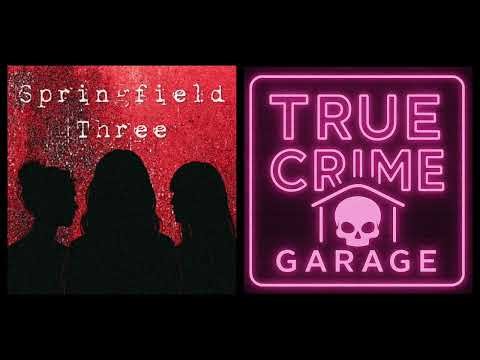 Springfield Three /// Part 2 /// True Crime Garage