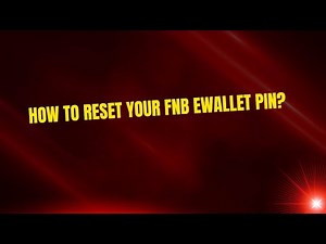 How to Reset Your FNB eWallet PIN?