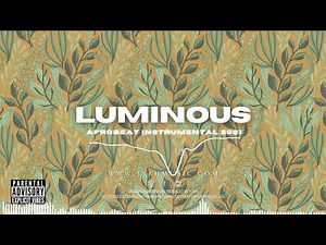 Afrobeat x Afroswing instrumental 2021| "Luminous" | Afro Type beat | T JAH MUSIC