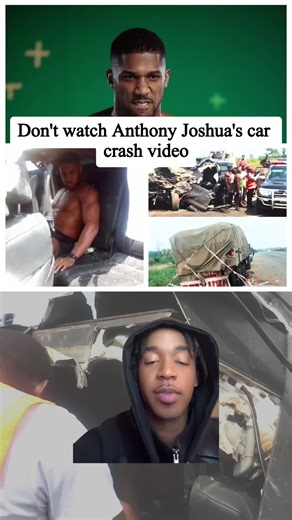 Anthony Joshua Car Crash Incident in Nigeria: A Tragic Event