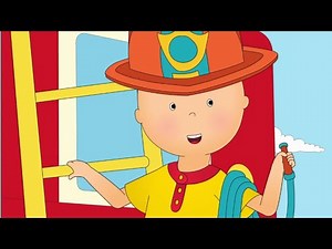 Fireman Caillou ★ Funny Animated Caillou | Cartoons for kids | Caillou