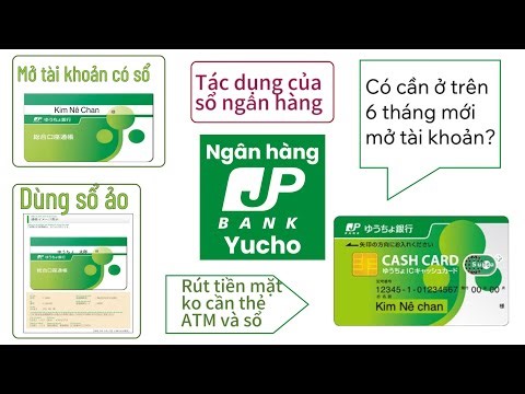 Cách mở tài khoản ngân hàng Yucho có sổ? Làm sao khi không có sổ ngân hàng để nộp cho trường/công ty