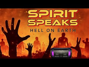 The SPIRITS Know the TRUTH? - Speak of HELL on Earth - INSANE Spirit Box Session