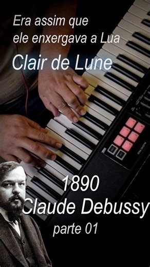 Clair de Lune parte 01 - Claude Debussy - classic piano