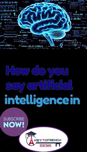 Artificial intelligence / L'intelligence artificielle #artificialintelligence #frenchvocabulary