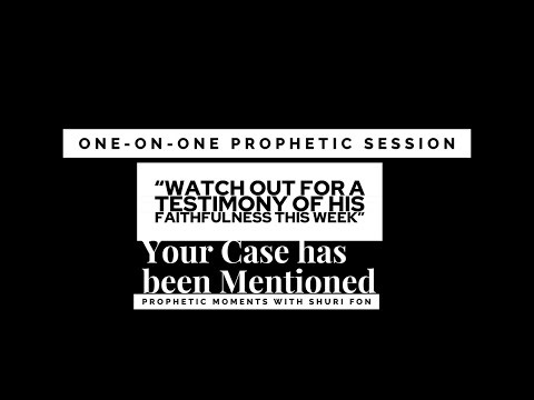 One-on-One Prophetic Session: Your Case Has Been Mentioned | Don’t Ignore the Signs