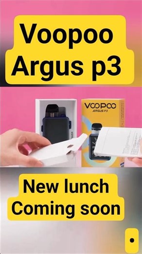 voopoo argus P3 #VOOPOO #ARGUS #NEW