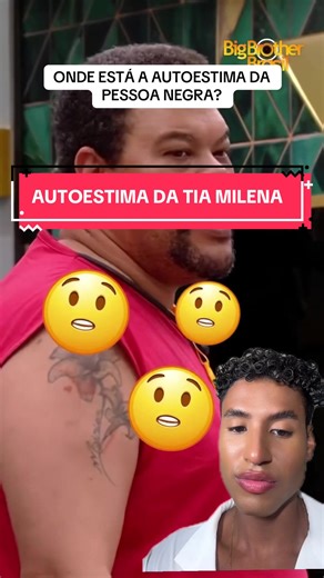 Vamos falar sobre a autoestima da pessoa negra? #bbb26 #tiamilena #autoestima