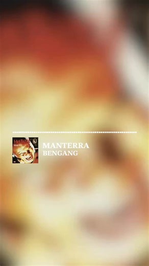 Lirik Lagu Bengang oleh Manterra