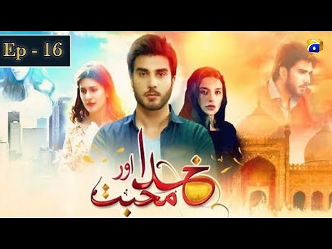 Khuda Aur Mohabbat Season 2 Episode 16 [HD] | Imran Abbas | Sadia Khan