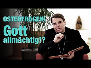 OSTERFRAGEN! - Gott allmächtig?!