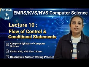 EMRS NVS KVS| Lec10: Flow of Control & Conditional Statements|Tier2 Computer Science TGTPGT| CS Didi