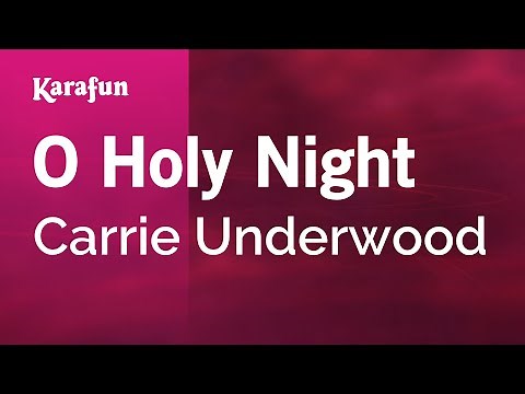 O Holy Night - Carrie Underwood | Karaoke Version | KaraFun