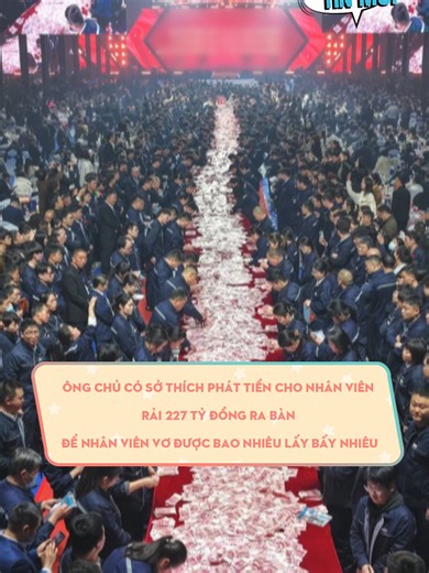 Ông chủ có sở thích phát tiền cho nhân viên, rải 227 tỷ đồng ra bàn để nhân viên vơ được bao nhiêu lấy bấy nhiêu #odaycotinmoi #learnontiktok #xuhuong